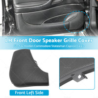 {{ LH Front Door Speaker Grille Cover For Holden VT VX VU VY VZ WH WK WL Commodore }} - Buy Car Parts Online at {{ Kaka Auto Parts }}.