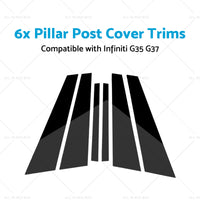 6x Black Pillar Post Cover Trims Suitable for Infiniti G35 G37 Sedan 02-13