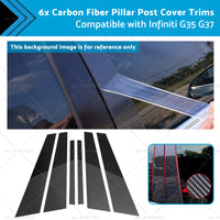 6x Carbon Fiber Pillar Post Cover Trims Suitable for Infiniti G35 02-13