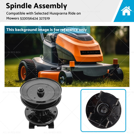 Spindle Assembly Suitable For Selected Husqvarna Ride on Mowers 533056424 327519