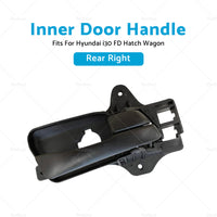 Rear Right Inner Door Handle Fits For Hyundai i30 FD Hatch Wagon 2007-2012