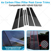 6x Carbon Fiber Pillar Post Cover Trims Suitable for Infiniti G35 02-13