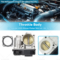 Throttle Body Suitable For Nissan Pulsar N16 Sedan Hatch 1.6L 1.8L 2002-On