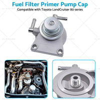 Fuel Filter Primer Pump Cap Suitable for Toyota LandCruiser 80 series HZJ80 1HZ