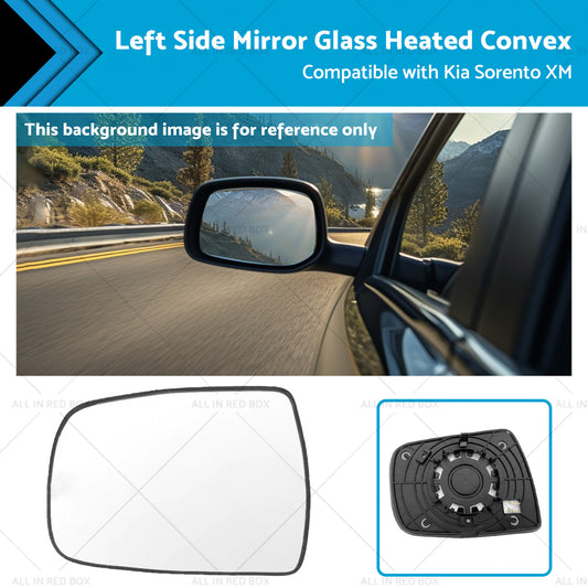 Left Side Mirror Glass Heated Convex With Base Suitable for Kia XM Sorento