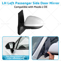 LH Left Passenger Side Door Mirror Suitable for 3 Wires Mazda 2 DE 06 or 07-14