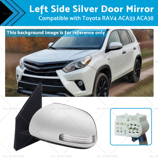 1x Left Side Silver Door Mirror Suitable for Toyota RAV4 ACA33 ACA38 2008-2012