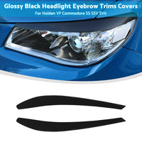 Headlight Eyebrow Eyelid Cover Trim Fits Holden Commodore VF SS SSV SV6 S Evoke