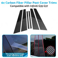 6x Carbon Fiber Pillar Post Cover Trims Suitable for Infiniti G35 02-13