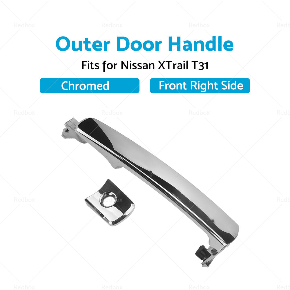 Front Right RH Outer Door Handle Chrome Suitable For Nissan XTrail T31 2007-2013