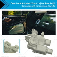 Front Left or Rear Left  Door Lock Actuator Suitable for Honda Accord Acura TL