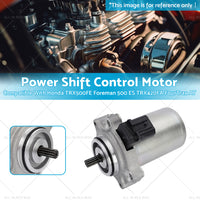 Power Shift Control Motor Suitable For Honda TRX500FE Foreman 500 ES TRX420FA