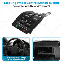 Left Steering Wheel Control Switch Button Suitable for Hyundai Tucson TL 15-19