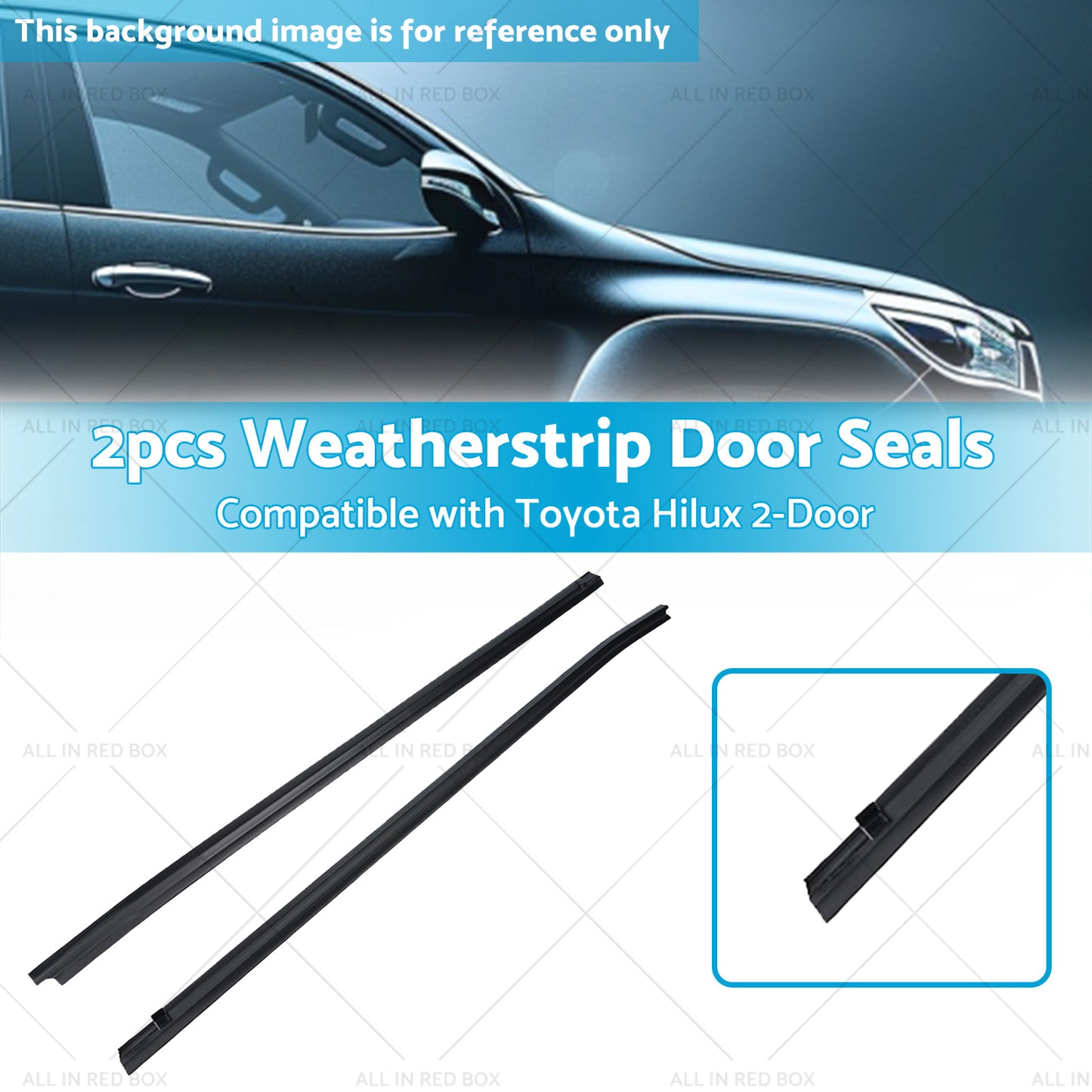 Front Door Seal Weatherstrip Rubber Suitable for Toyota Hilux 2-Door Ute 05-15