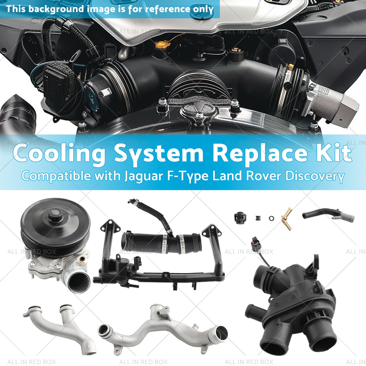 Cooling System Replace Kit Suitable for Jaguar F-Type Land Rover Discovery