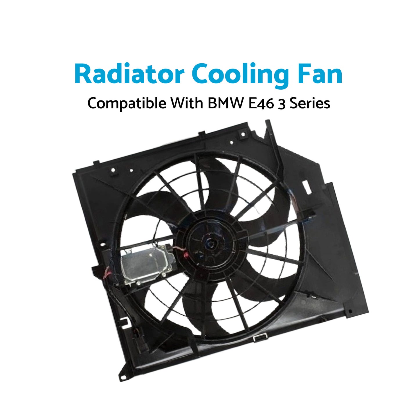 {{ Radiator Cooling Fan Suitable for BMW E46 with control mod and brush motor }} - Buy Car Parts Online at {{ Kaka Auto Parts }}.