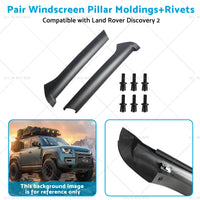 Pair Windscreen Pillar MoldingsRivets Suitable for 99-04 Land Rover Discovery 2