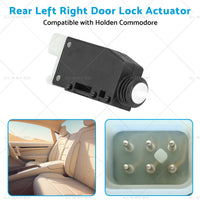 Rear Left Right Door Lock Actuator Suitable for 99-06 Holden Commodore VT VX VU