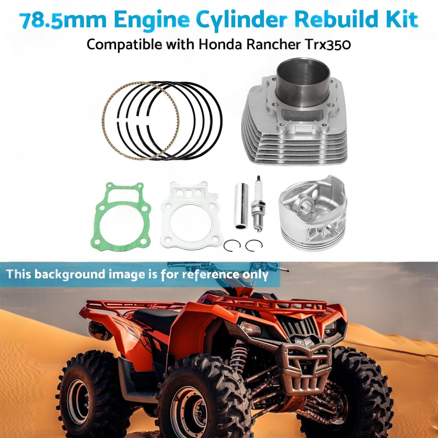 78.5mm Engine Cylinder Rebuild Kit Suitable For Honda TRX350 Rancher 2000-2006