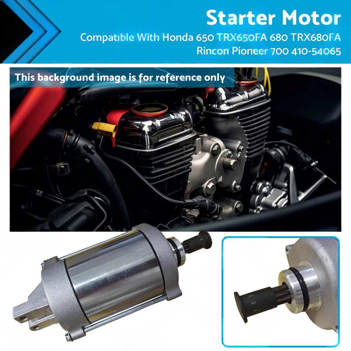 Starter Suitable For Honda 650 TRX650FA TRX680FA Rincon Pioneer 700 410-54065