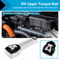 RH Upper Torque Rod Engine Mount SuitableFor Volvo S60 S80 V60 V70 XC60 XC70 T6