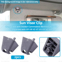 2xSun Visor Clip For Holden Commodore Berlina Calais VN VP VR VS VT VX VY VZ Ute