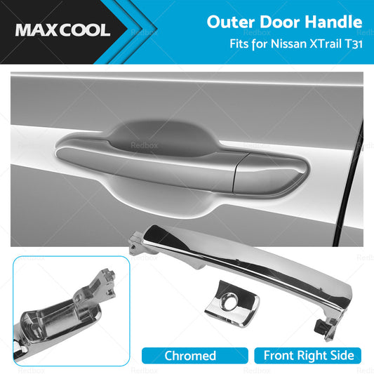 Front Right RH Outer Door Handle Chrome Suitable For Nissan XTrail T31 2007-2013