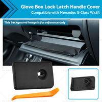 Glove Box Lock Latch Handle Cover Suitable for Mercedes G-Class W463 2004-2018