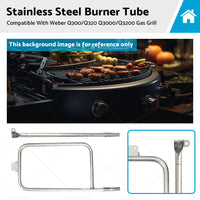 Stainless Steel Burner Tube - Suitable For Weber Q300 or Q320 Q3000 or Q3200 Gas Grill