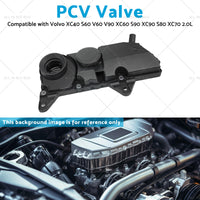 PCV Valve Suitable for Volvo V60 V90 XC60 S90 XC40 S60 XC90 S80 XC70 2. 0L 15-20