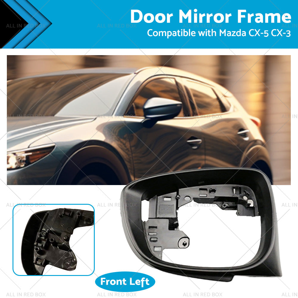 Left Side Door Wing Mirror Frame Suitable For Mazda CX-5 15-16 CX-3 16-19 Black