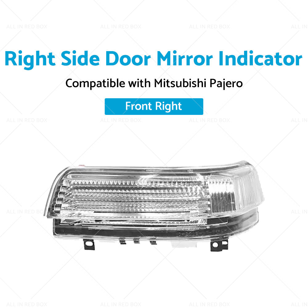 Wing Door Mirror Indicator Suitable for Mitsubishi Pajero NS-NX 11 2006-2019 RH