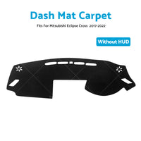 Dash Mat For Mitsubishi Eclipse Cross Dashboard Sun Cover Anti-Slip Without HUD