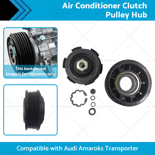 Suitable ForAmarok Transporter Air Conditioner Clutch Pulley Hub 7SEU17C 6SEU14C