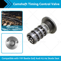 Camshaft Timing Control Valve Suitable for AUDI A3 A4 VW Beetle Golf Skoda Seat