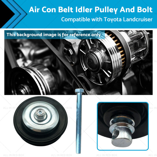 Air Con Belt Idler Pulley And Bolt Suitable for Landcruiser HZJ80 HZJ105 90-99