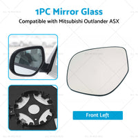 Left Side Mirror Glass Heated Convex Base Suitable for MITSUBISHI ASX XC-XE13-19