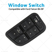 Power Window Switch with Illumination Suitable for 2002-2008 Ford Falcon BA BF