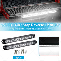 2x15 LED Tailer Stop Reverse Light Bar Suitable For Truck Boat Caravan Tail Lamp