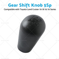 Gear Shift Knob 5Sp Suitable for Toyota Land Cruiser 70 79 78 76 Series VDJ HZJ