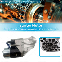 Starter Motor Suitable for Toyota Landcruiser HZJ80 HZJ105R 4. 2L Diesel 97-07