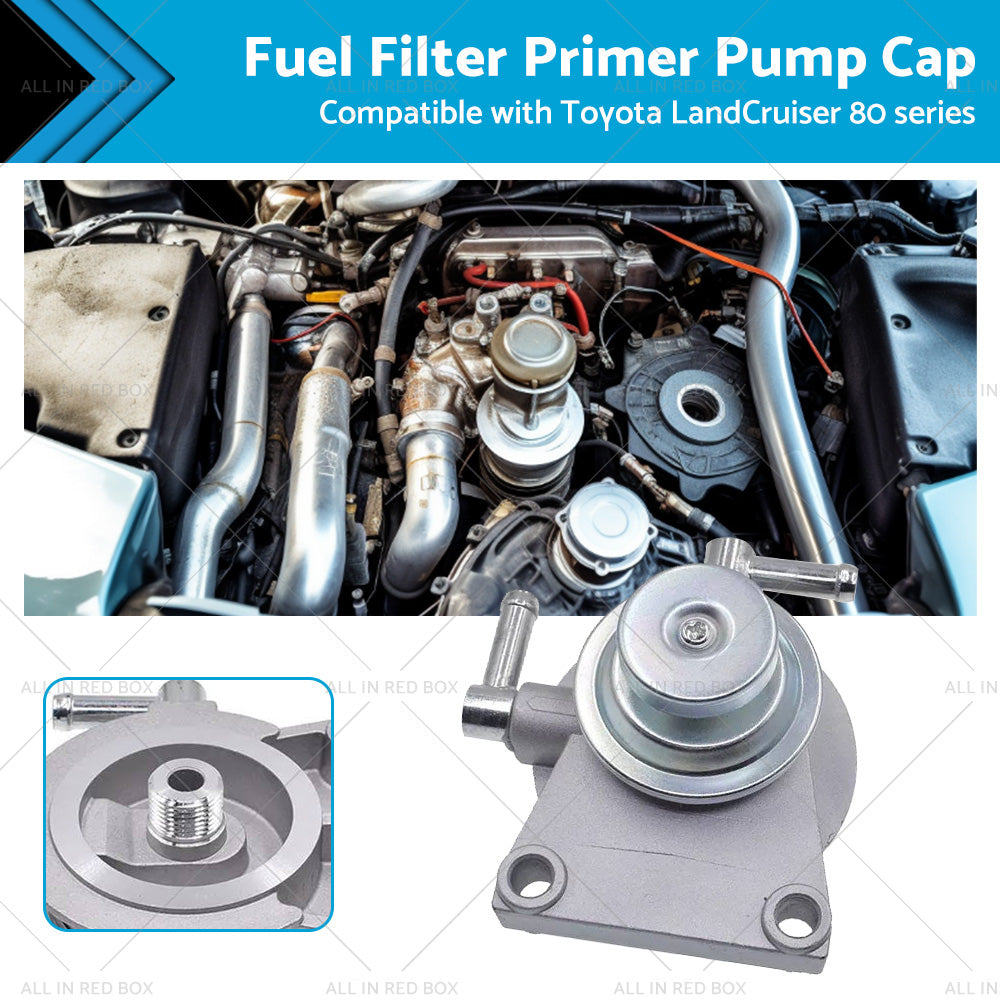 Fuel Filter Primer Pump Cap Suitable for Toyota LandCruiser 80 series HZJ80 1HZ