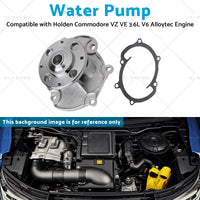 Water Pump Suitable for 04-10 Holden Commodore VZ VE 3. 6L V6 Alloytec Engine