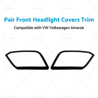 Pair Front Headlight Covers Trim Suitable for VW Volkswagen Amarok 09-22