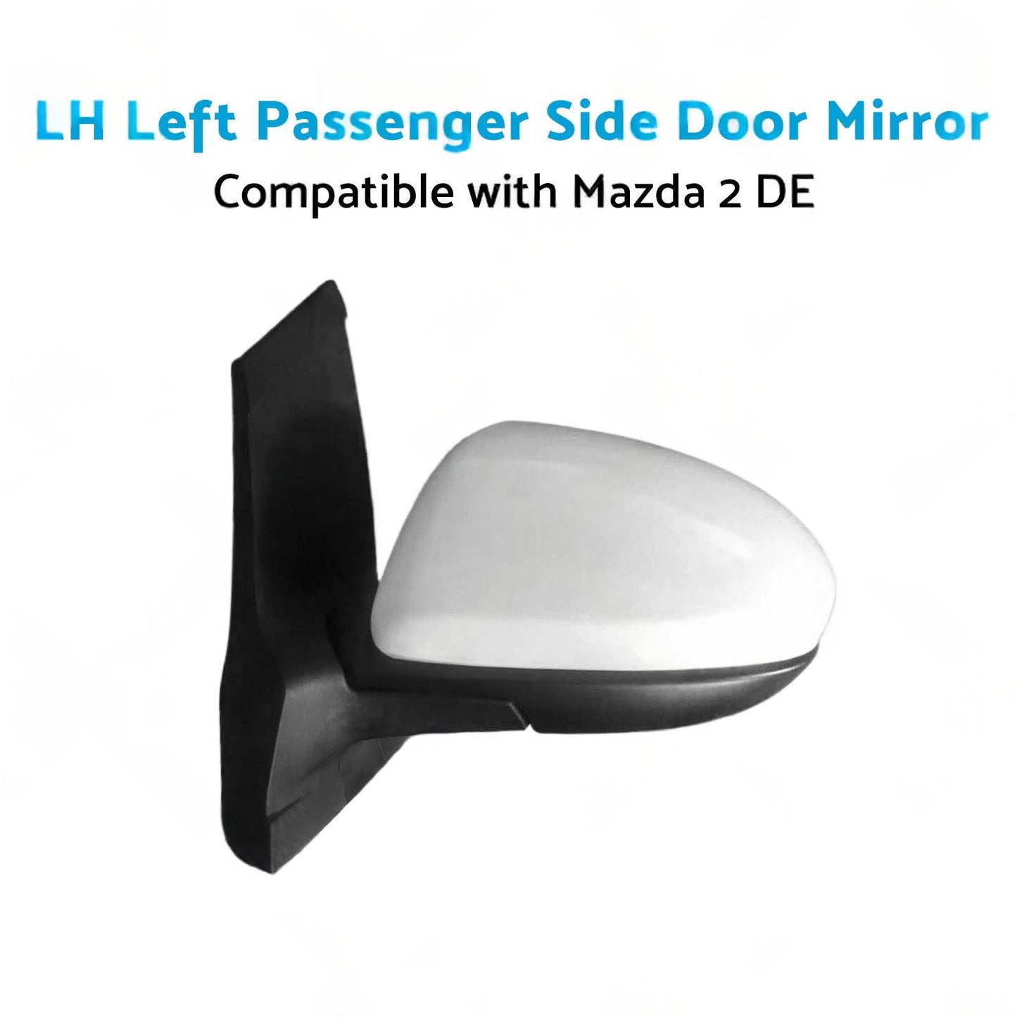 LH Left Passenger Side Door Mirror Suitable for 3 Wires Mazda 2 DE 06 or 07-14