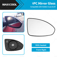 Right Mirror Glass Suitable for HOLDEN CRUZE JG JH 09-16 Heated Convex with base