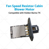 Fan Speed Resistor Cabin Blower Motor Suitable For Holden Barina TK 96435889