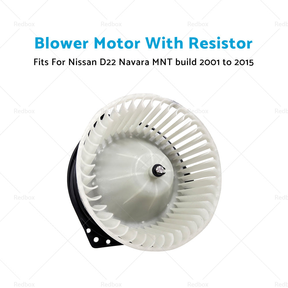 Blower Motor Fits For Nissan D22 Navara MNT build 2001 to 2015 With Resistor