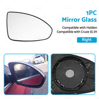 Right Driver Side Mirror Glass w  Base Suitable for Holden Cruze JG JH 2009-2016