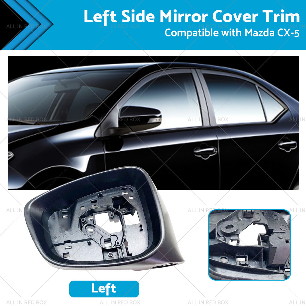 LH Side Mirror Cover Trim Frame Suitable for Mazda CX5 CX-5 KE 02 12-11 14 Left